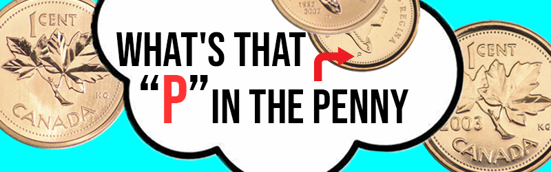 looking-at-that-mysterious-letter-p-on-the-canadian-penny