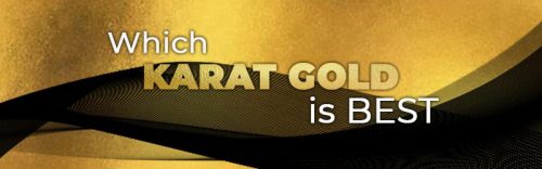 Which Karat Gold Is Best