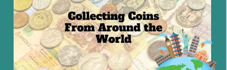 Collect Coins from Around the World