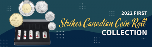 2022 First Strikes Canadian Coin Roll Collection