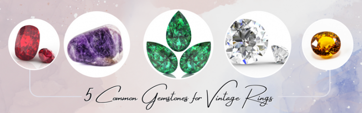 5 Common Gemstones for Vintage Rings