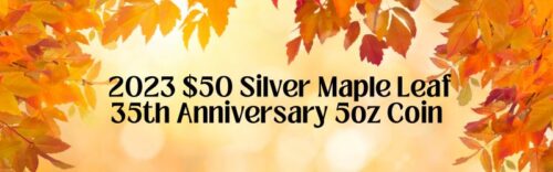 2023 35th Anniversary of the Silver Maple Leaf Bullion Coin