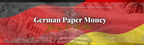 German Paper Money History and Collectibles at Colonial Acres