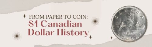 From Paper to Pocket Change The Story of Canadas Coin - Buy & Sell Royal Canadian Mint Coins - Colonial Acres Coins From Paper to Pocket Change The Story of Canadas $1 Coin