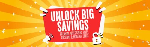 Unlock Big Savings Colonial Acres Coins Sales Auctions Monthly Deals