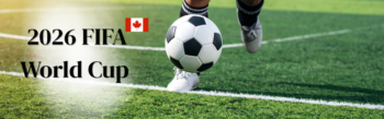 Soccer ball on a stadium pitch line with a Canadian flag, titled 2026 FIFA World Cup web banner.